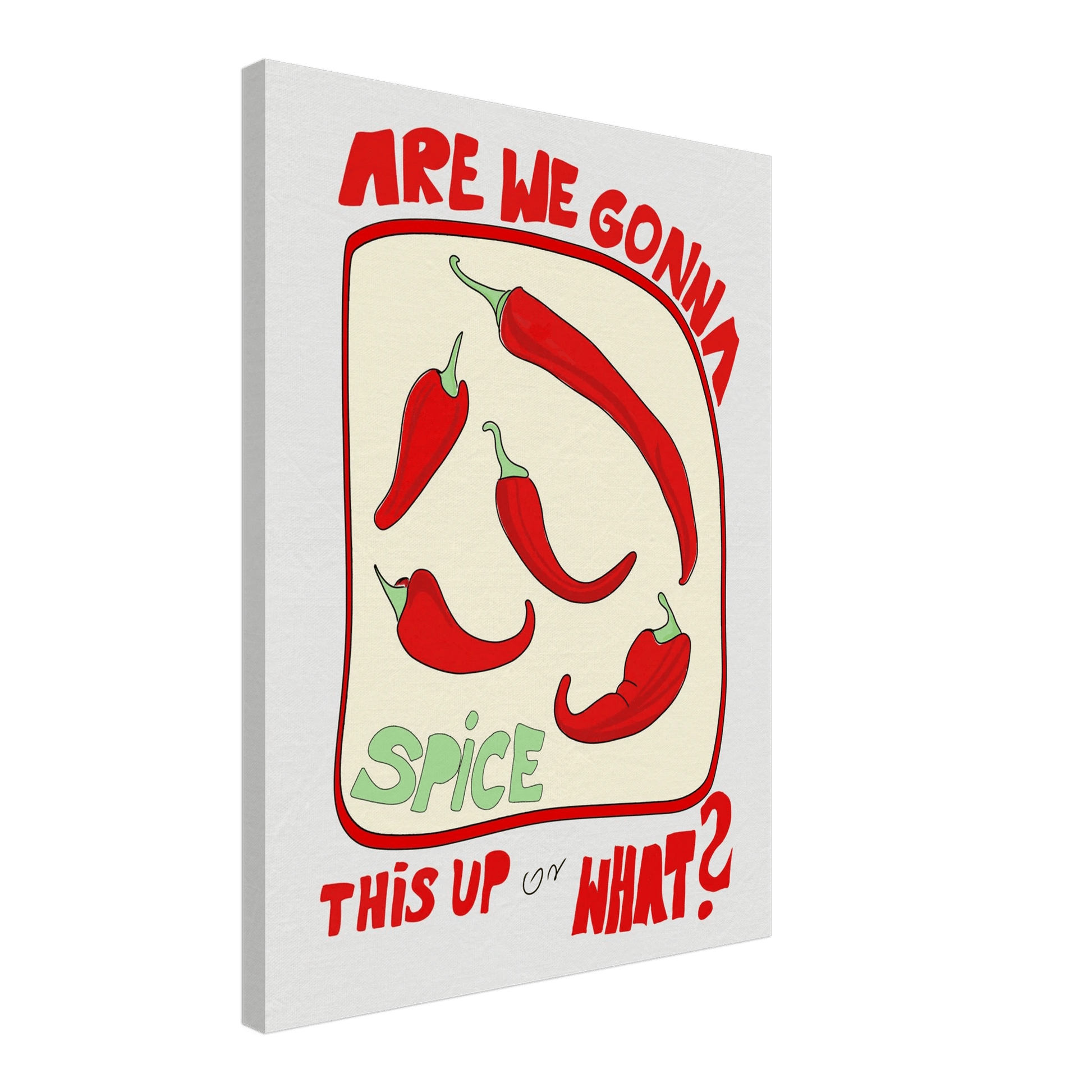 Spice This Up or What? Poster – Funny Spicy Kitchen Wall Art Print (Digital & Printed Options) - Evergreen Posters