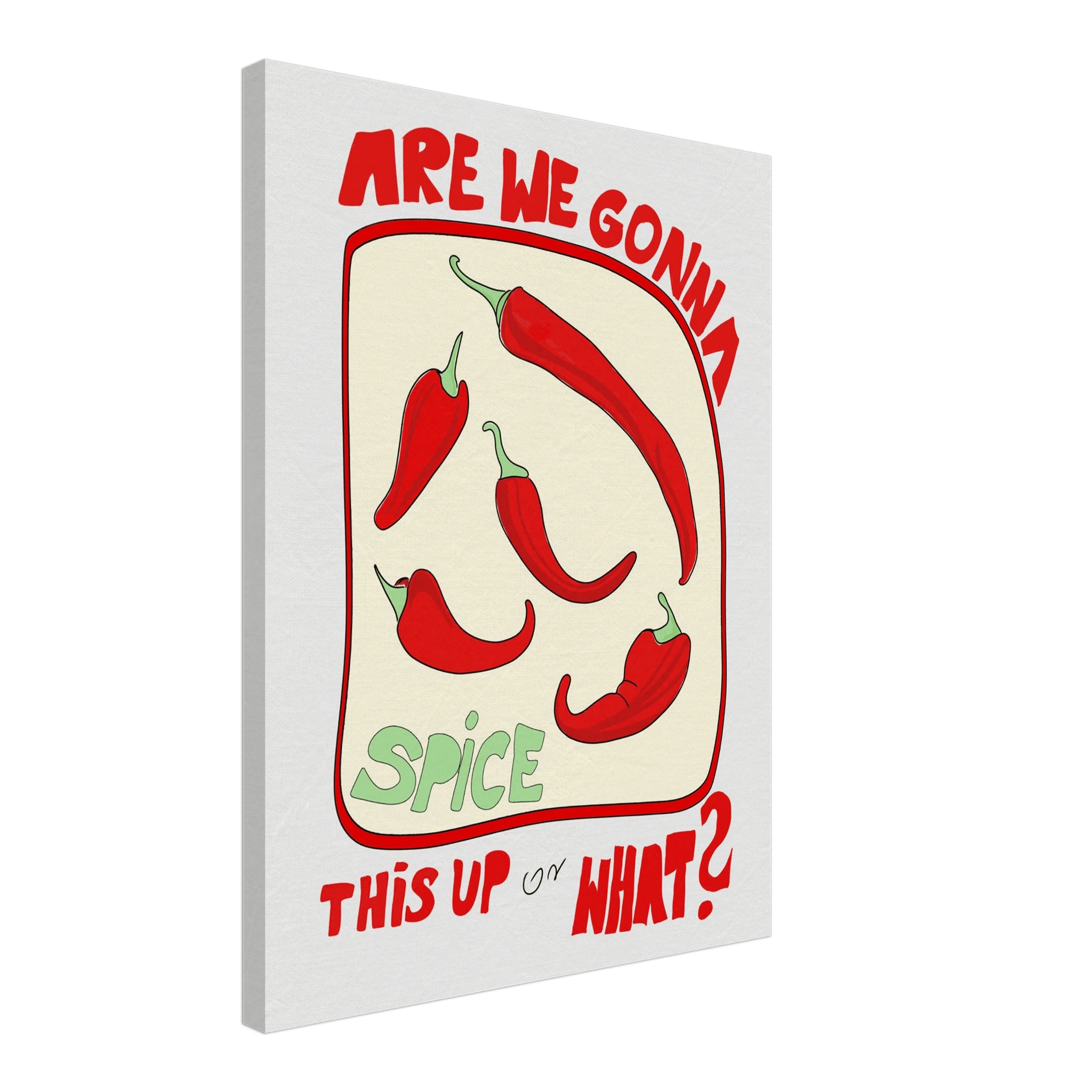 Spice This Up or What? Poster – Funny Spicy Kitchen Wall Art Print (Digital & Printed Options) - Evergreen Posters