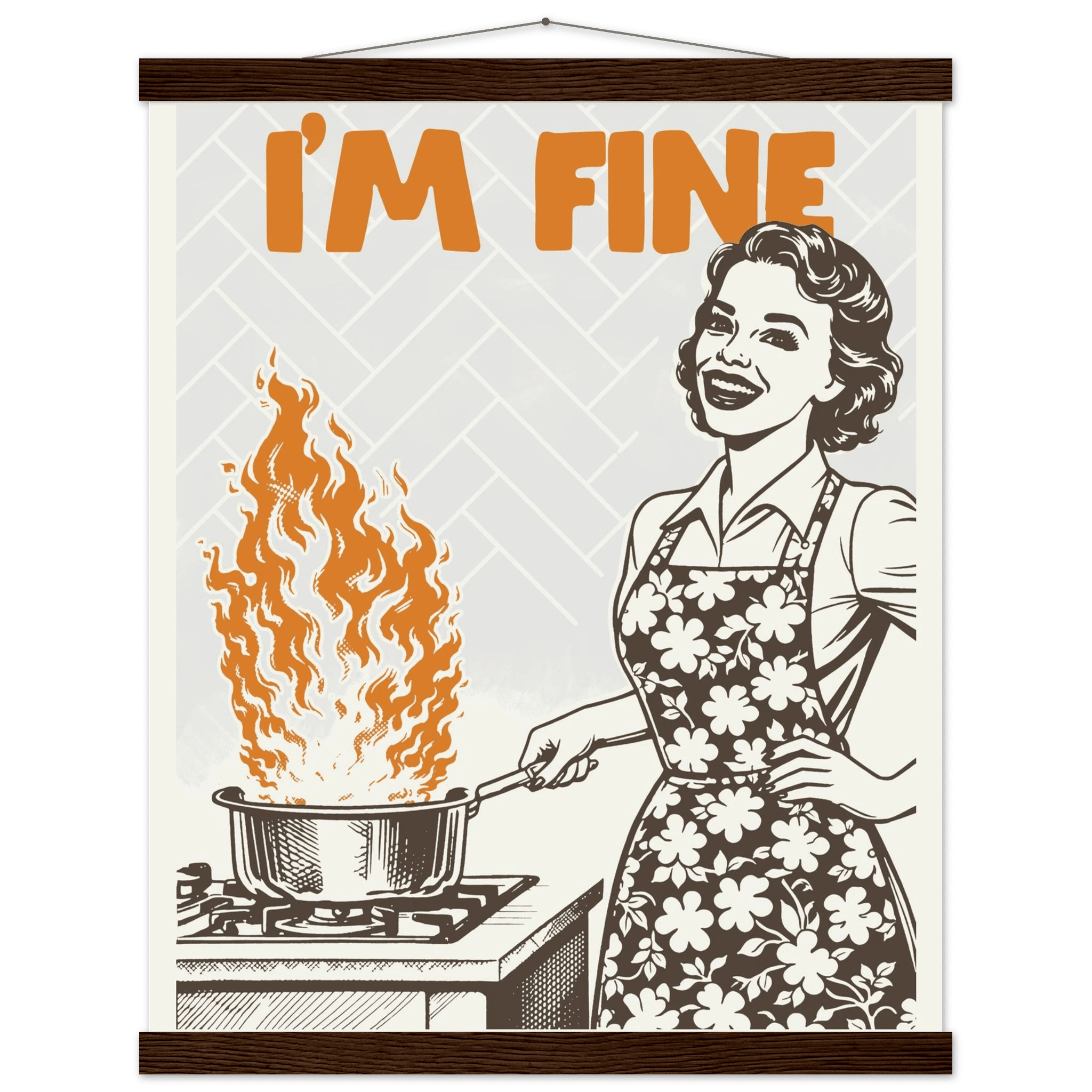 I'm Fine Poster – Funny Retro Kitchen Wall Art Print (Digital & Printed Options) - Evergreen Posters