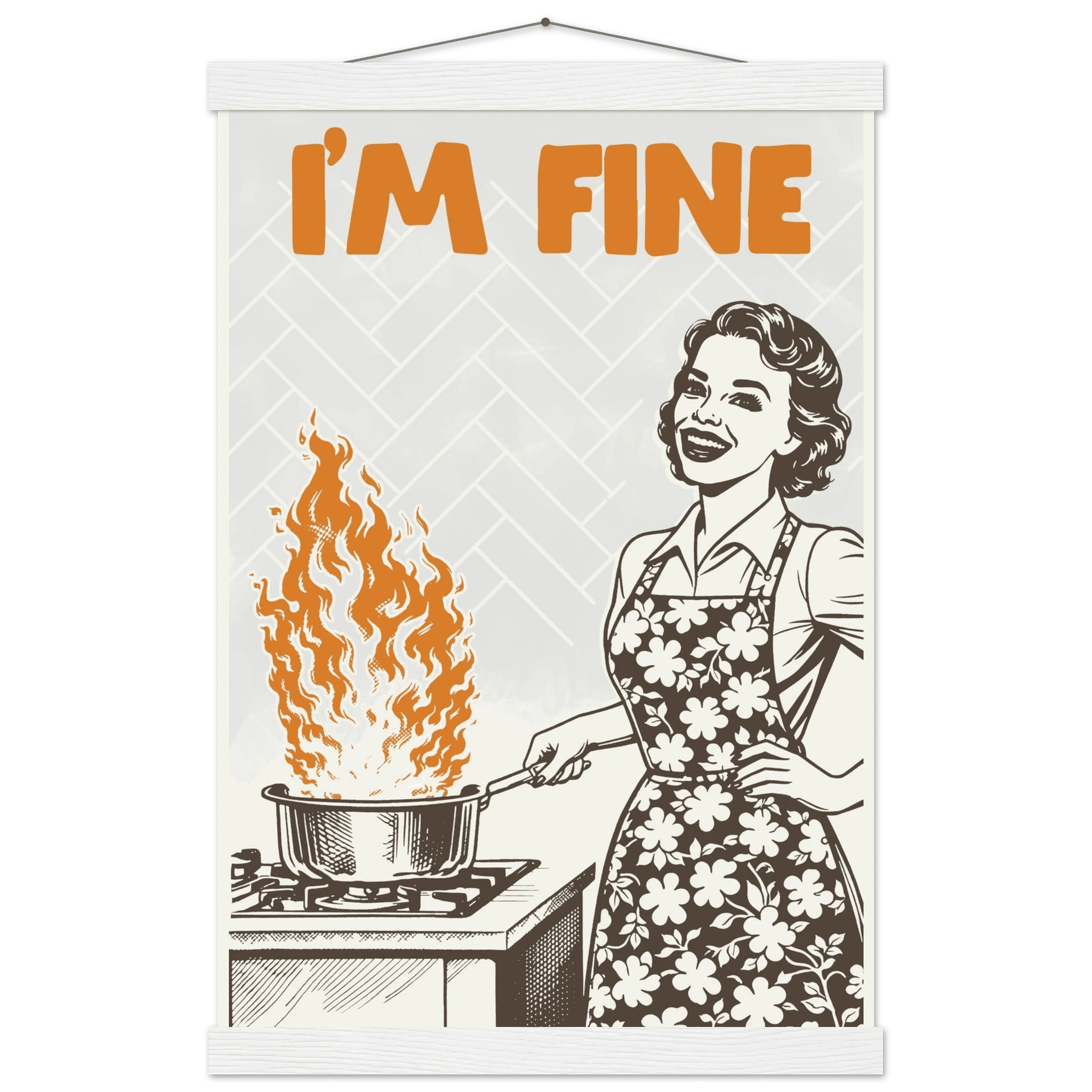 I'm Fine Poster – Funny Retro Kitchen Wall Art Print (Digital & Printed Options) - Evergreen Posters