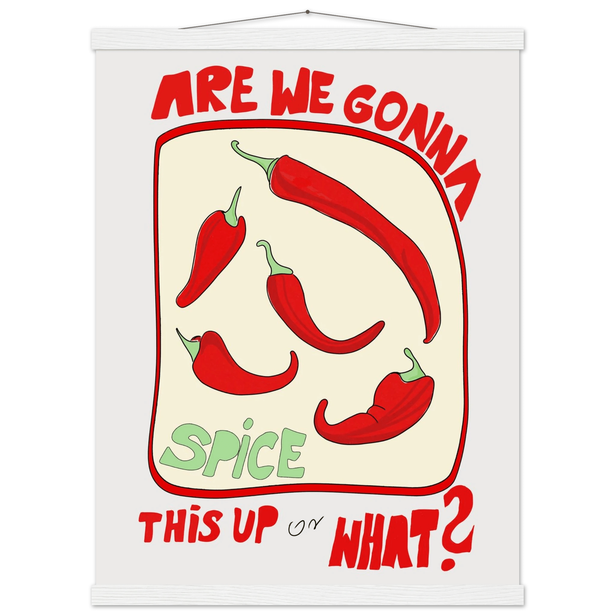 Spice This Up or What? Poster – Funny Spicy Kitchen Wall Art Print (Digital & Printed Options) - Evergreen Posters