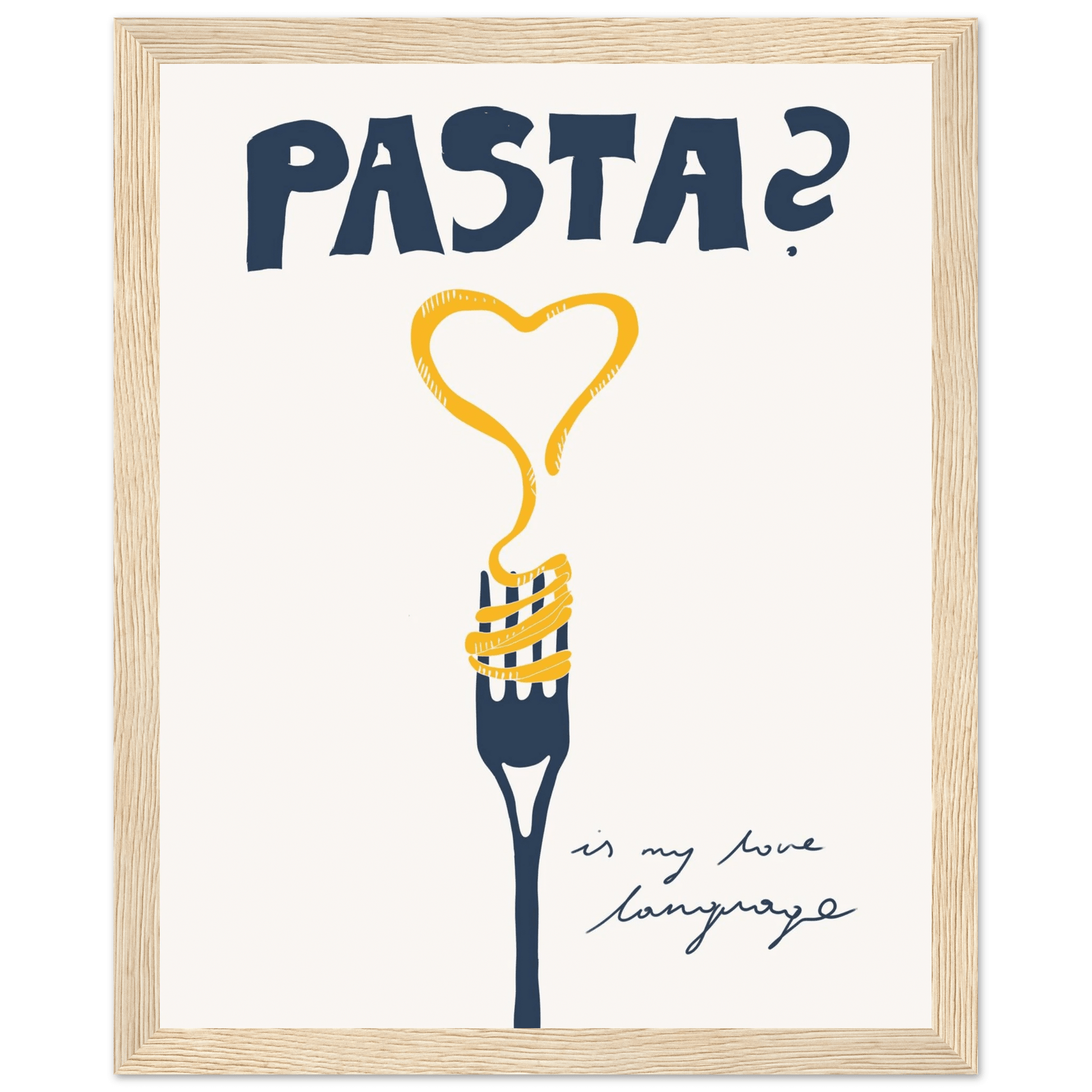 Pasta is My Love Language Poster – Playful Kitchen Wall Art Print (Digital & Printed Options) - Evergreen Posters