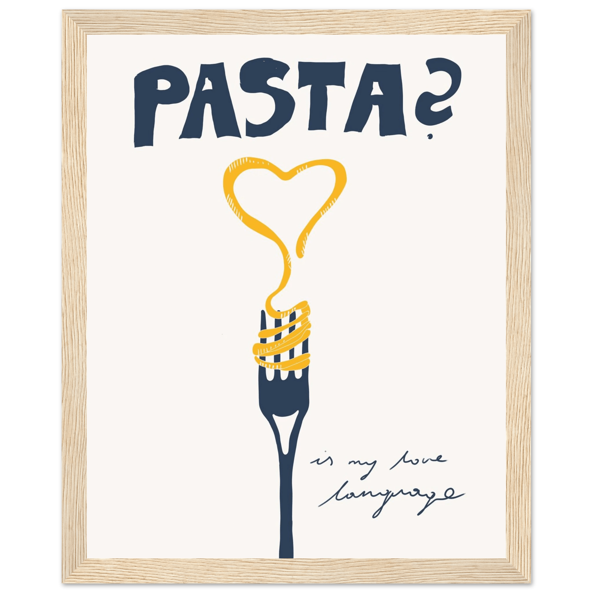 Pasta is My Love Language Poster – Playful Kitchen Wall Art Print (Digital & Printed Options) - Evergreen Posters
