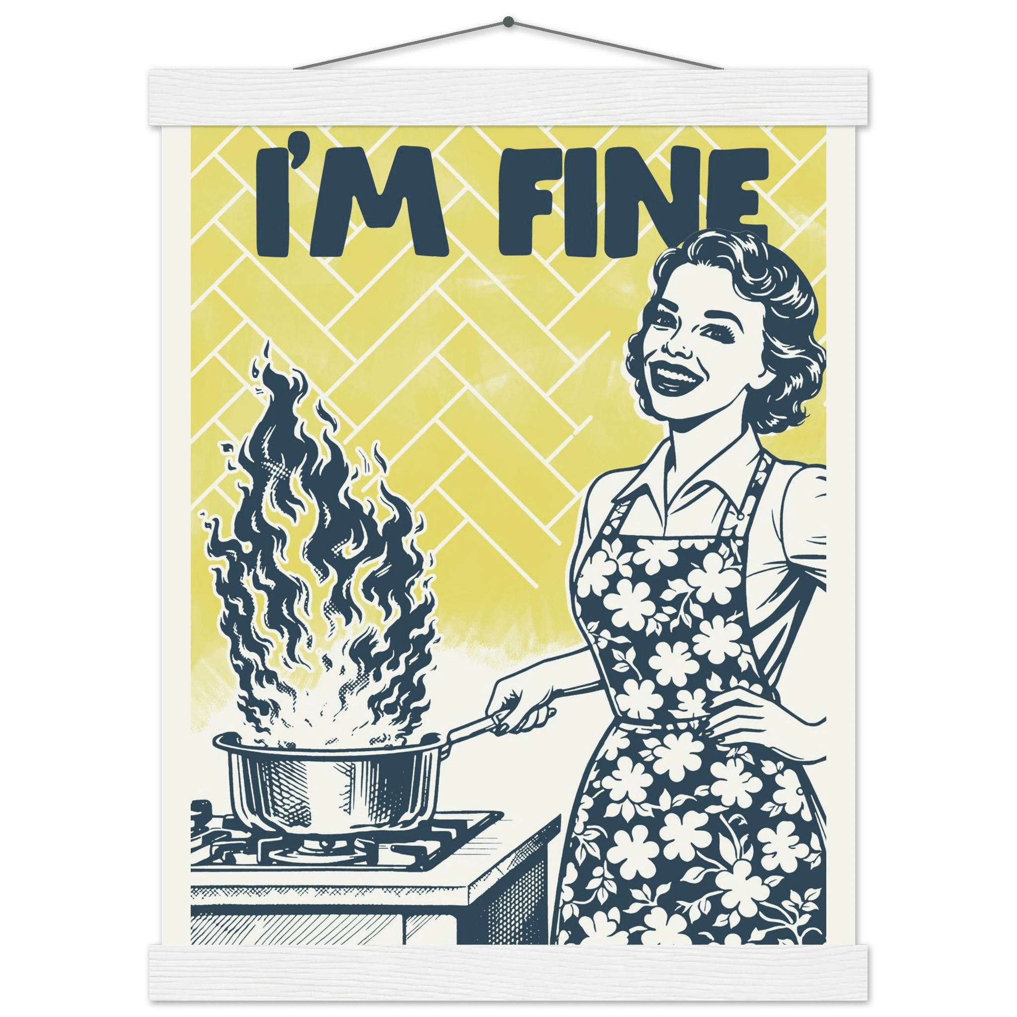 I'm Fine Poster – Funny Retro Kitchen Wall Art Print (Digital & Printed Options) - Evergreen Posters