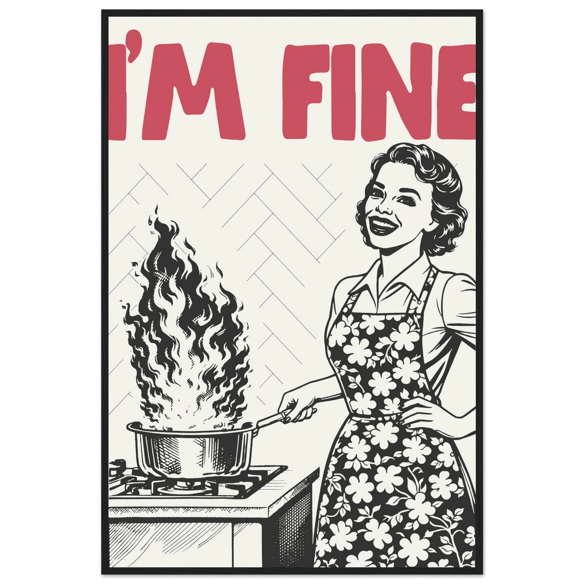 I'm Fine Poster – Funny Retro Kitchen Wall Art Print (Red Edition) - Evergreen Posters