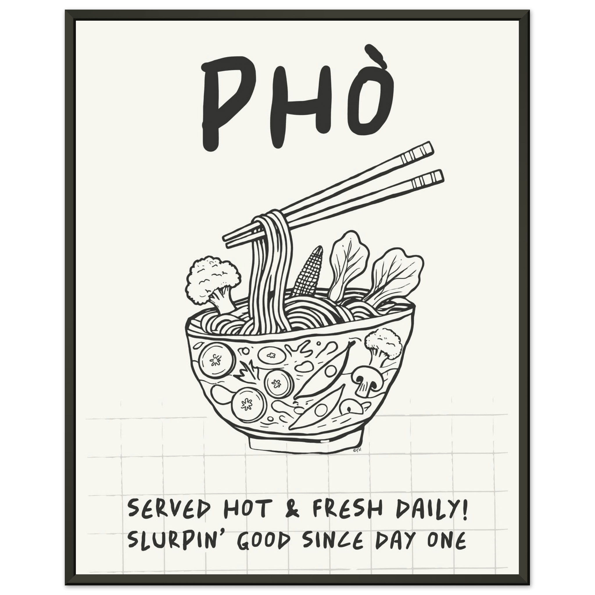 Pho Poster – Slurpin’ Good Vietnamese Kitchen Wall Art Print (Digital & Printed Options) - Evergreen Posters
