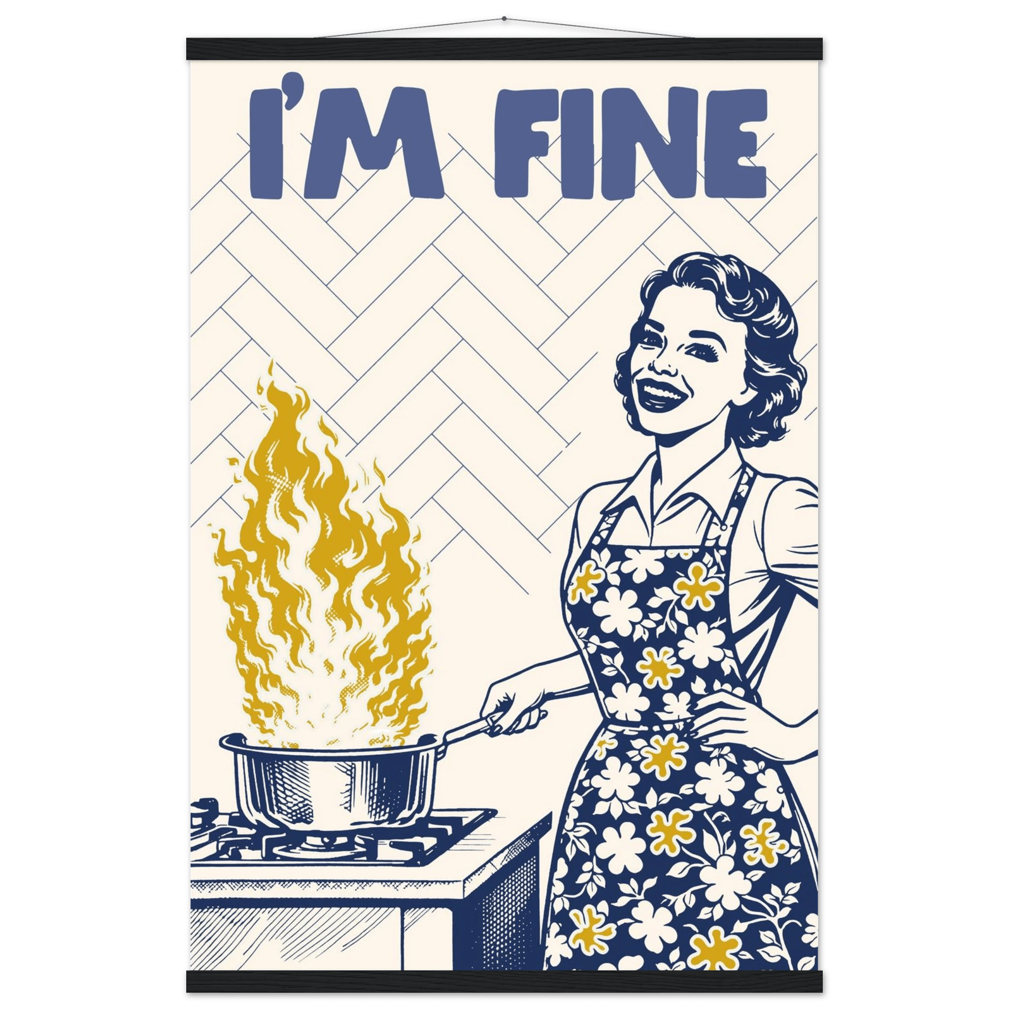 I'm Fine Poster – Funny Retro Kitchen Wall Art Print (Digital & Printed Options) - Evergreen Posters