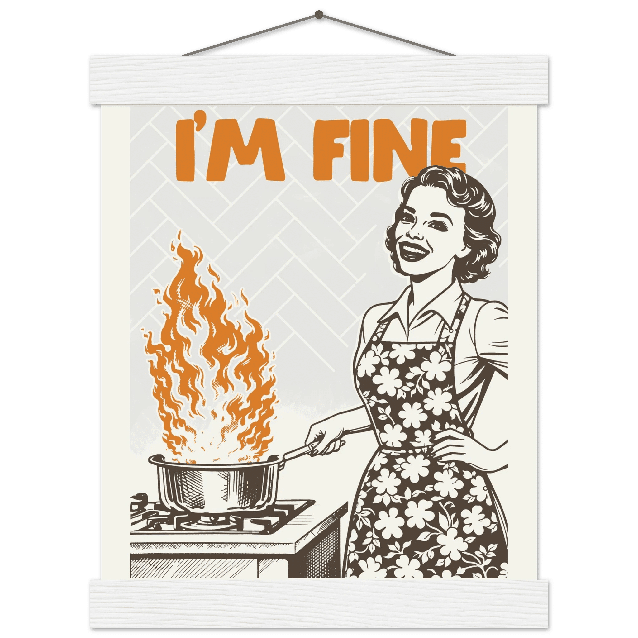 I'm Fine Poster – Funny Retro Kitchen Wall Art Print (Digital & Printed Options) - Evergreen Posters