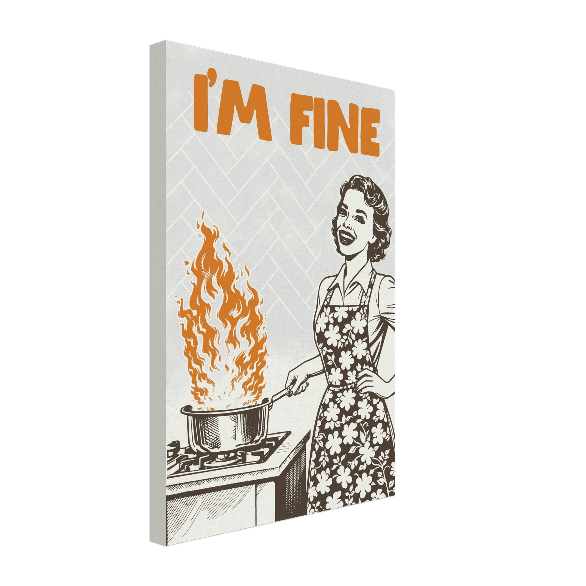 I'm Fine Poster – Funny Retro Kitchen Wall Art Print (Digital & Printed Options) - Evergreen Posters