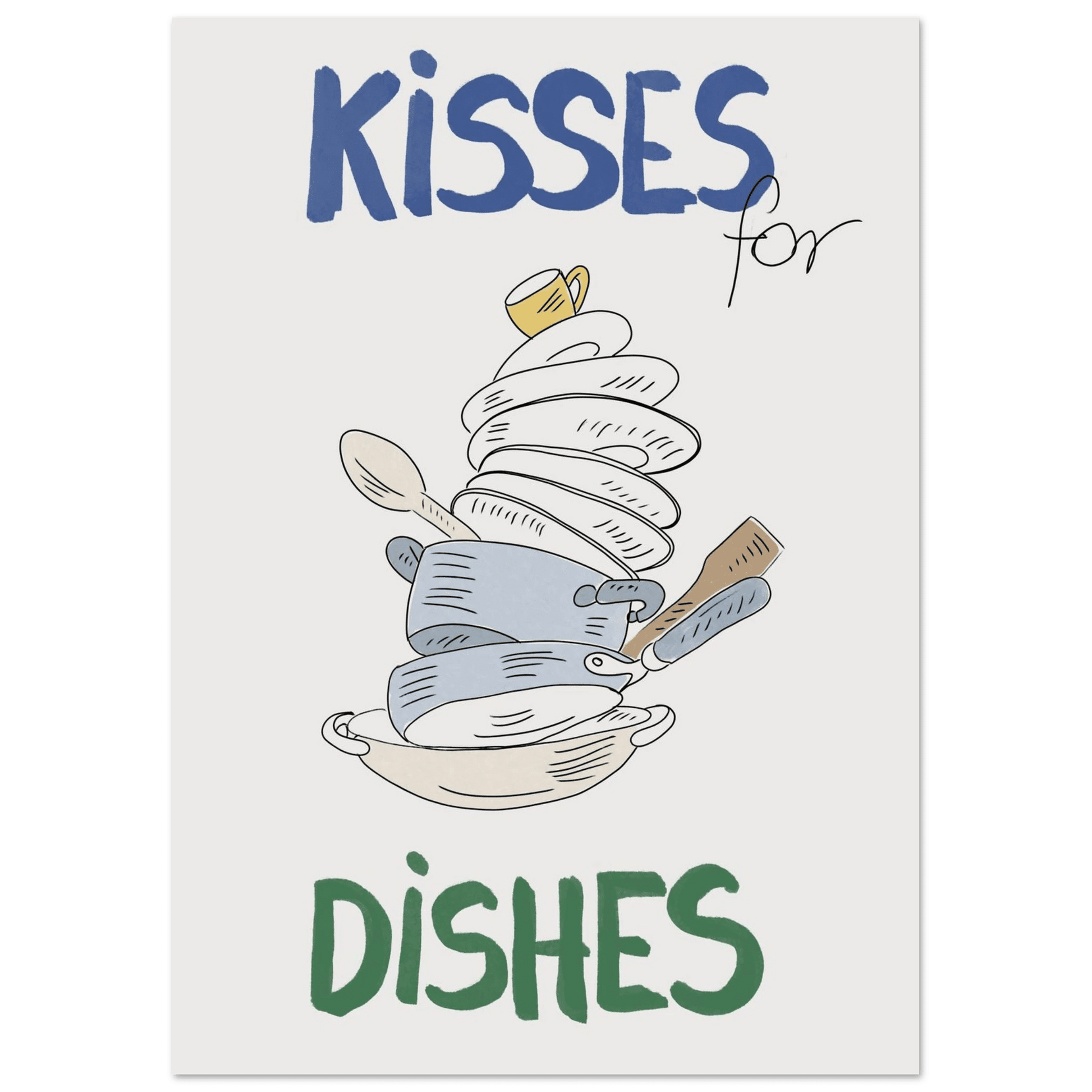Kisses for Dishes Poster – Funny Kitchen Wall Art Print (Digital & Printed Options) - Evergreen Posters