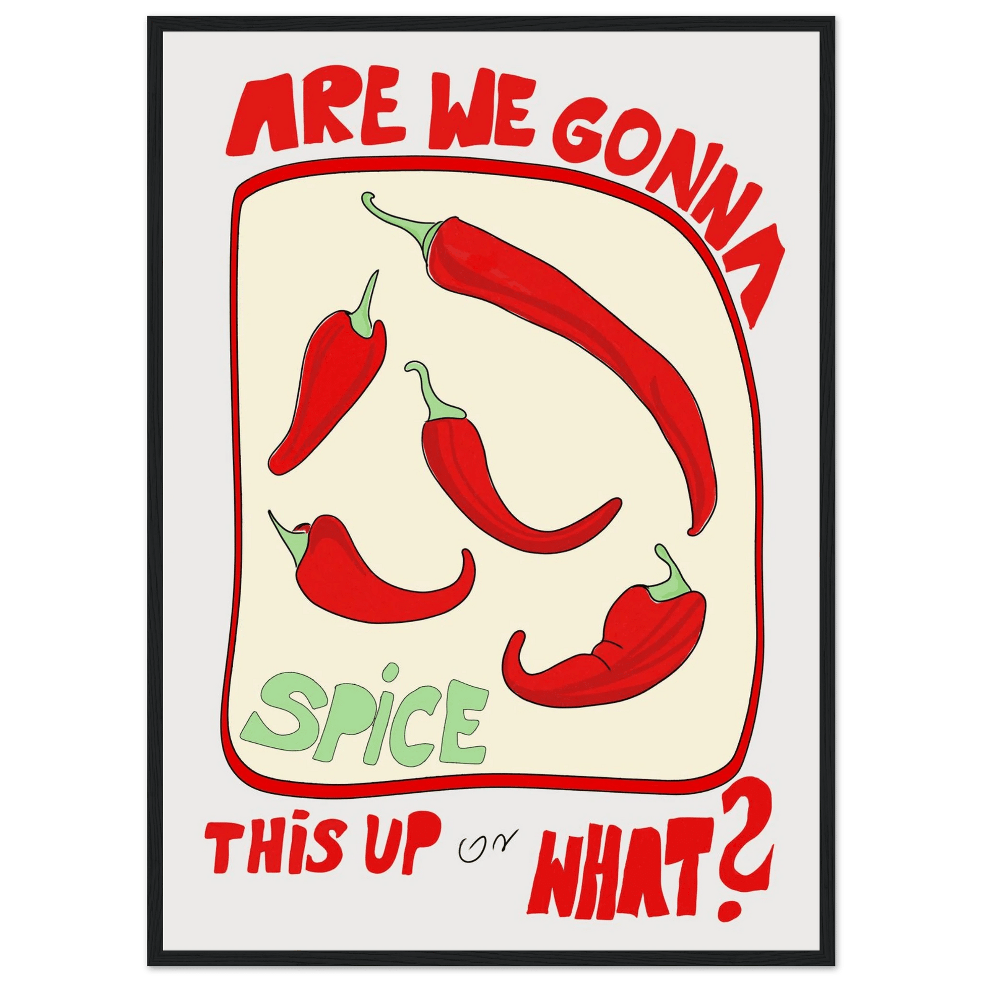 Spice This Up or What? Poster – Funny Spicy Kitchen Wall Art Print (Digital & Printed Options) - Evergreen Posters