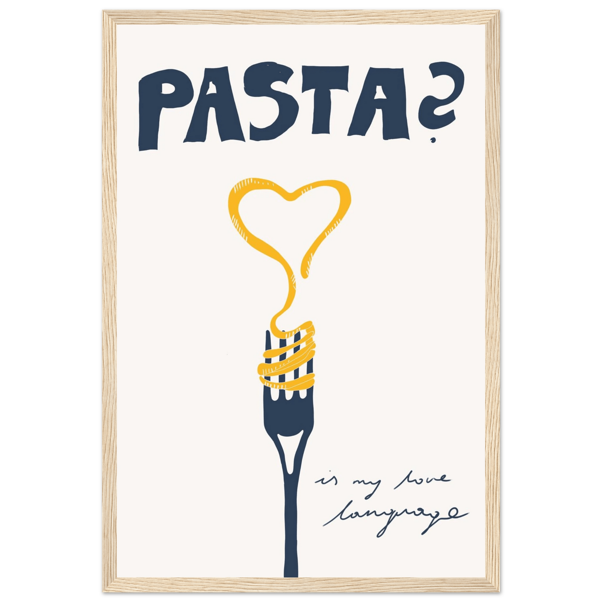 Pasta is My Love Language Poster – Playful Kitchen Wall Art Print (Digital & Printed Options) - Evergreen Posters