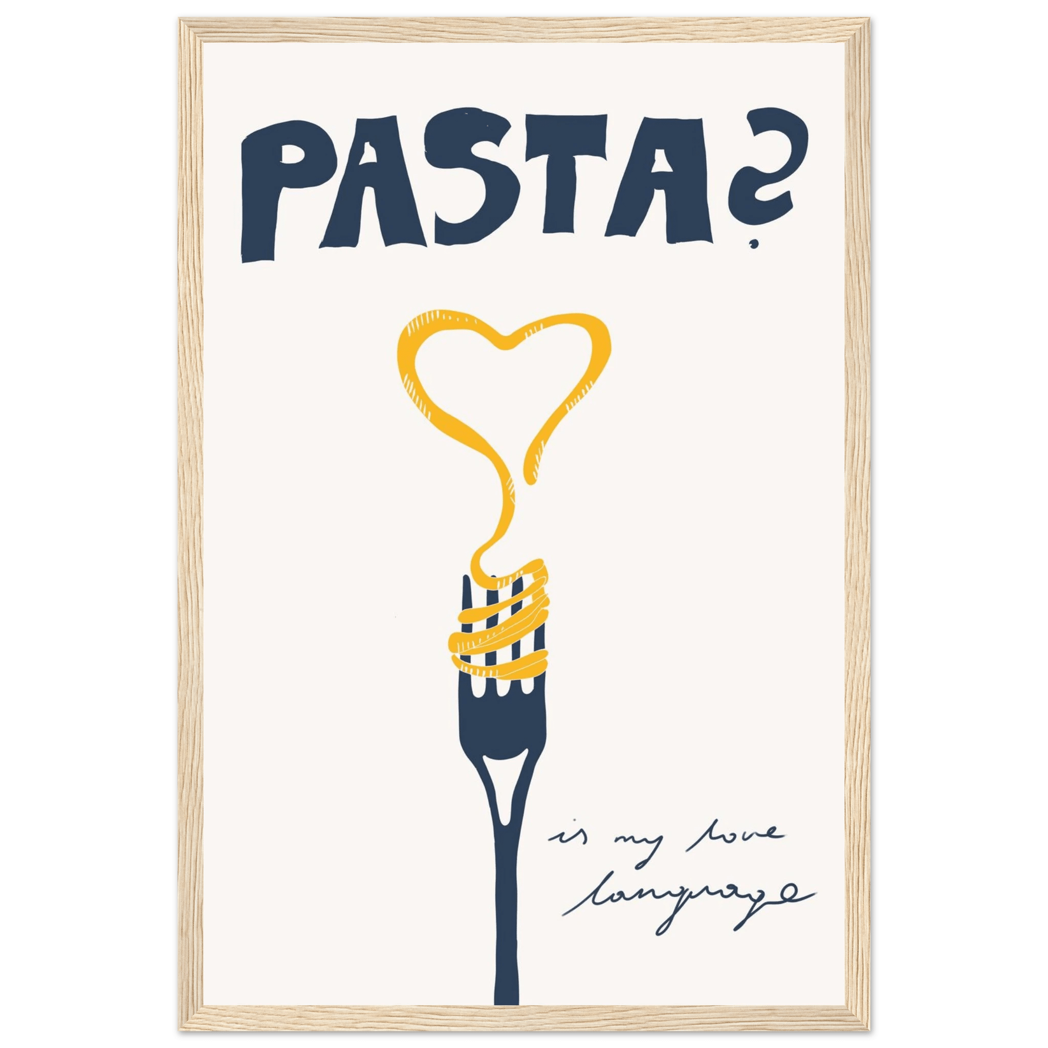 Pasta is My Love Language Poster – Playful Kitchen Wall Art Print (Digital & Printed Options) - Evergreen Posters
