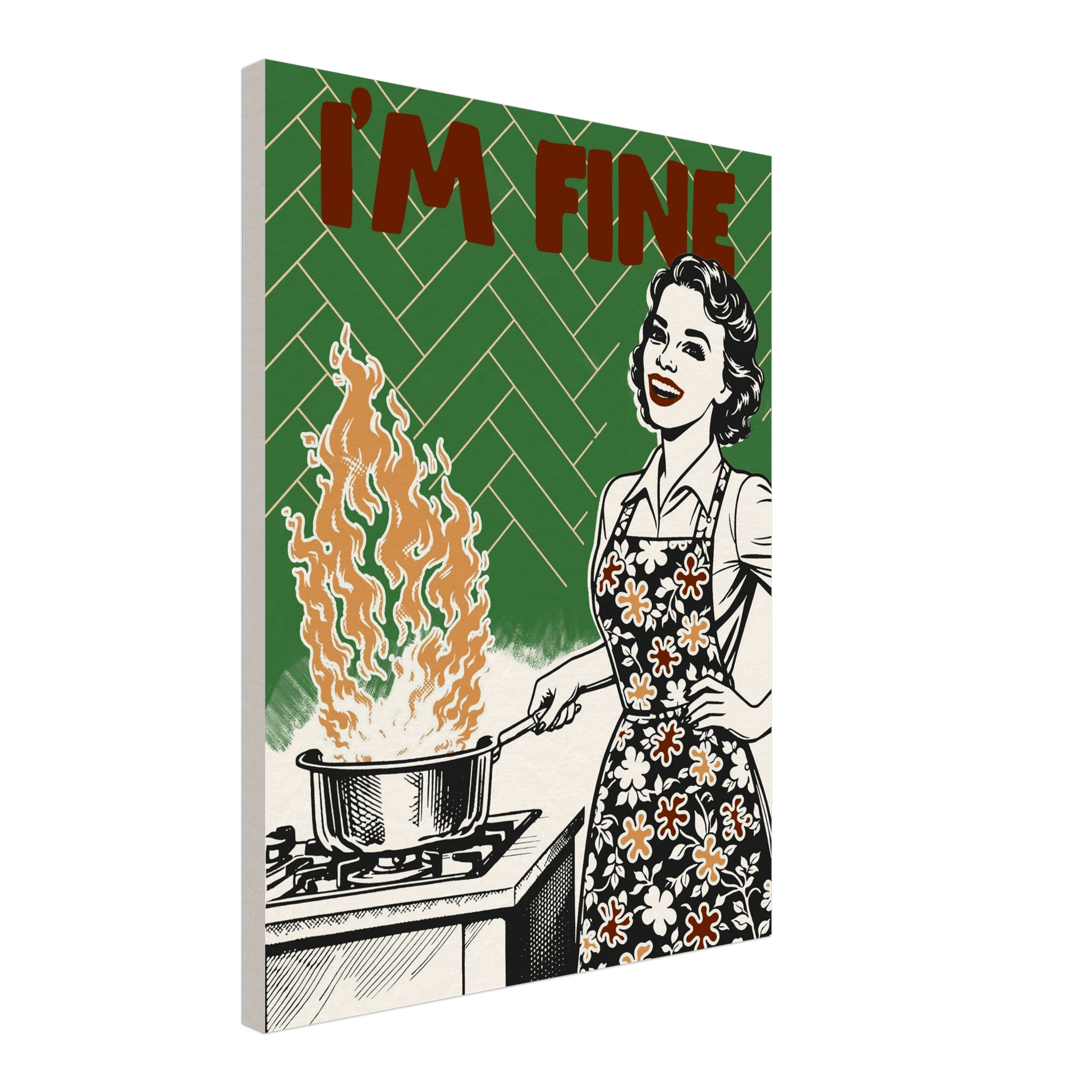 I'm Fine Poster – Funny Retro Kitchen Wall Art Print (Green Edition) - Evergreen Posters