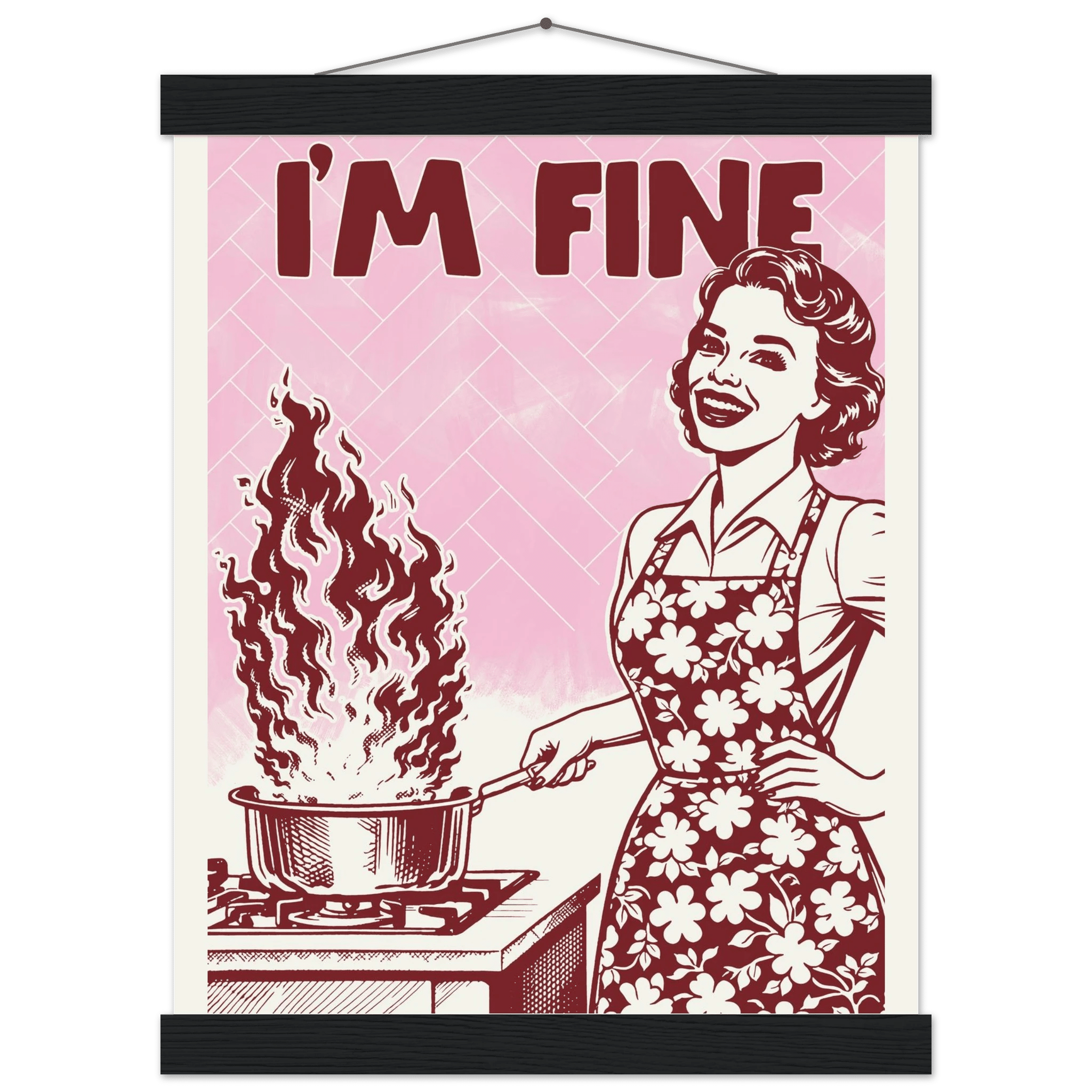 I'm Fine Poster – Funny Retro Pink Kitchen Wall Art Print (Digital & Printed Options) - Evergreen Posters