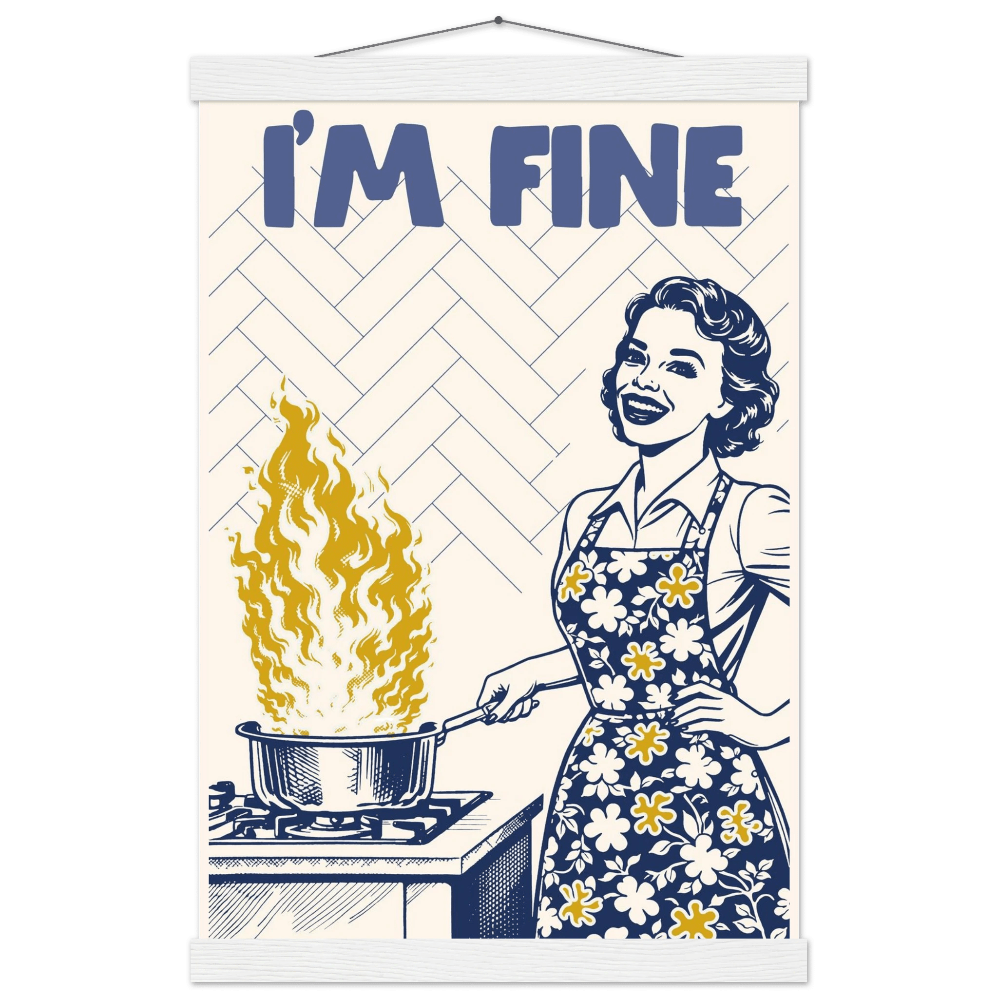 I'm Fine Poster – Funny Retro Kitchen Wall Art Print (Digital & Printed Options) - Evergreen Posters