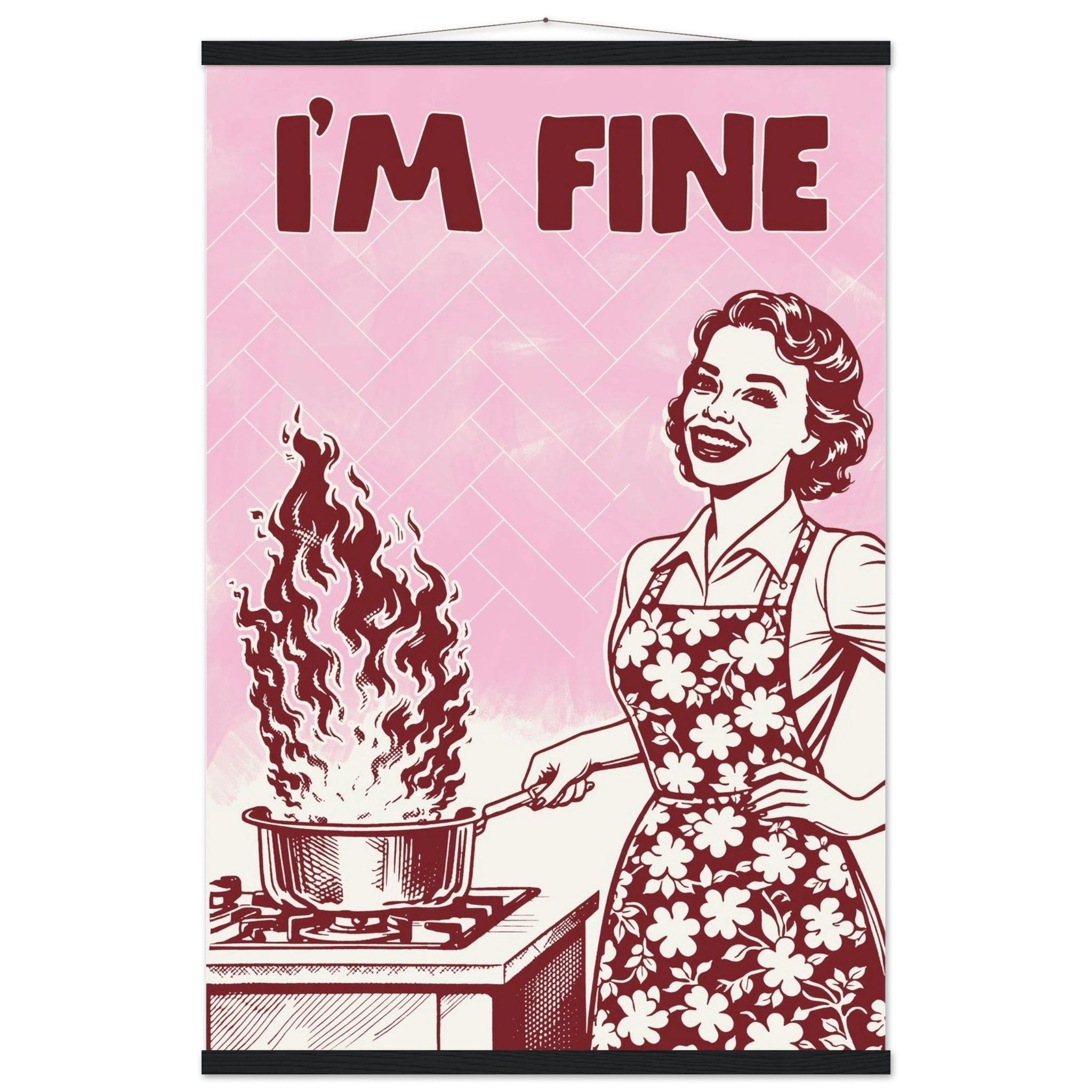 I'm Fine Poster – Funny Retro Pink Kitchen Wall Art Print (Digital & Printed Options) - Evergreen Posters