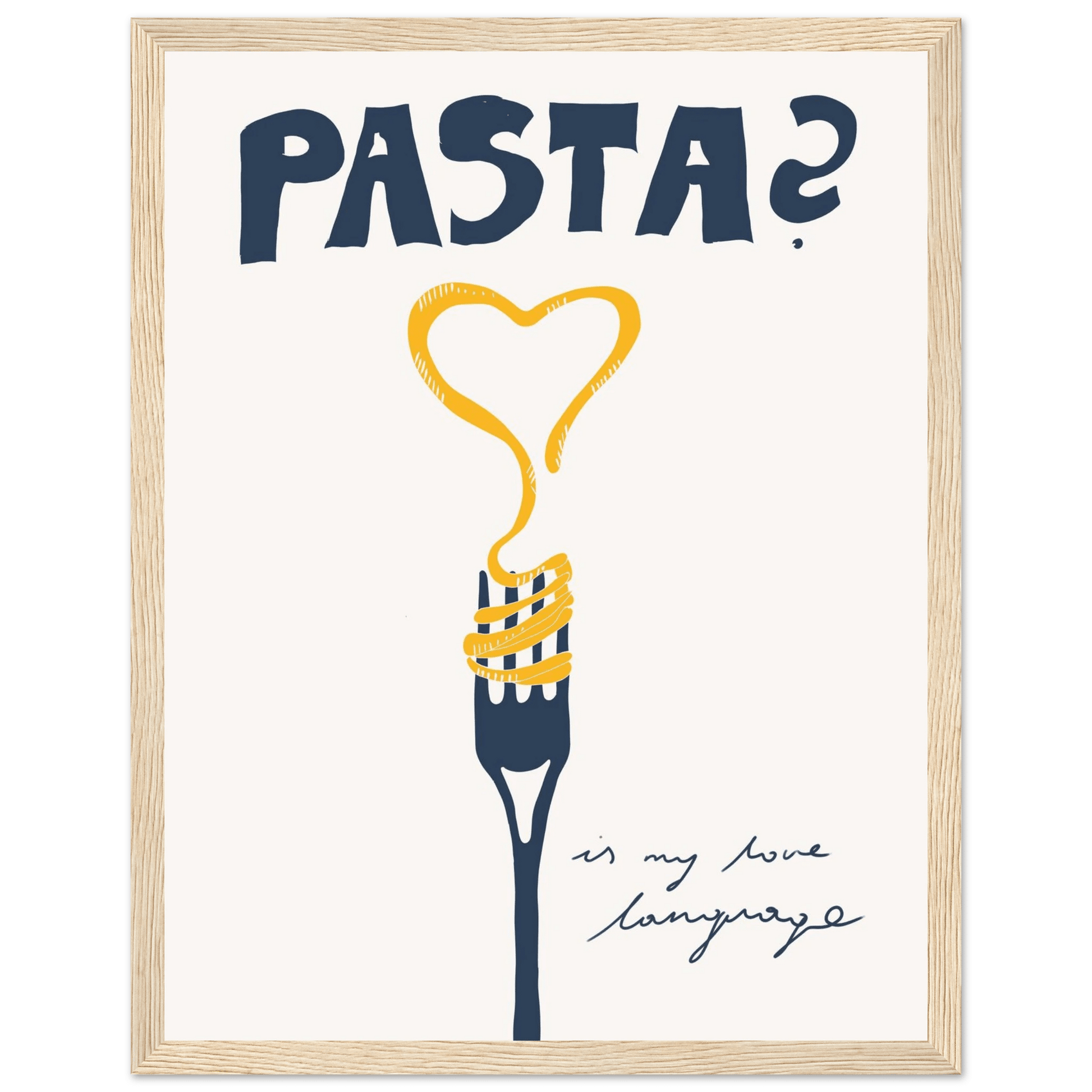 Pasta is My Love Language Poster – Playful Kitchen Wall Art Print (Digital & Printed Options) - Evergreen Posters